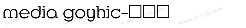 media goyhic字体转换